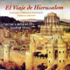 Musica Reservata - El Viaje de Hierusalem
