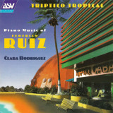 Clara Rodrguez - Triptico Tropical - The Piano Music of Federico Ruiz