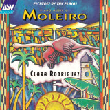 Clara Rodrguez - Pictures Of The Plains - The Piano Music of Moises Moleiro