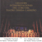 Coro del Teatro Teresa Carreo - Grandes Interpretaciones del Coro del Teatro Teresa Carreo