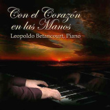 Leopoldo Betancourt - Con El Corazn En Las Manos
