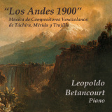 Leopoldo Betancourt - Los Andes 1900 Msica de Tchira, Mrida y Trujillo