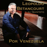Leopoldo Betancourt - Por Venezuela