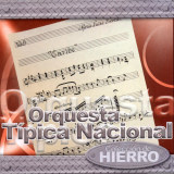 Orquesta Tpica Nacional - Coleccin De Hierro