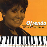 Carmencita Moleiro - Ofrenda M�sica Venezolana