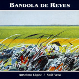 Sal Vera y Su Ensamble - Bandola De Reyes