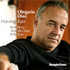 Olegario D�az - Having Fun