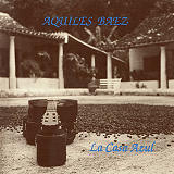 Aquiles Bez - La Casa Azul