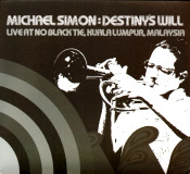 Michael Simon - Destiny's Will (Live at No Black Tie - Kuala Lampur Malaysia)