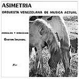 Orquesta Venezolana deMsica Actual - Asimetria