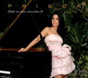 Prisca Dvila - Piano En Canto Venezolano II