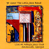Ya Goz� The Latin Jazz Band - Live at Adagio Jazz Club