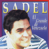 Alfredo Sadel - El Grande de Venezuela