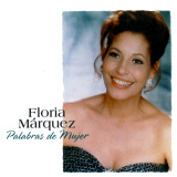 Floria Mrquez - Palabras De Mujer