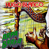 Hugo Blanco - Arpa Brava