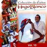Hugo Blanco - Coleccin De Exitos Vol.10