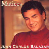 Juan Carlos Salazar - Matices