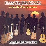 Rosa Virginia Chac�n con La Rondalla Venezolana - Orgullo De Ser Latino
