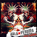 Bala Perdida - Alto Calibre