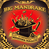 Big Mandrake - La Fantstica Mquina Mgica