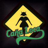 Ca�a Loca - Ca�a Loca