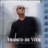 Franco De Vita - Sus Mejores Exitos