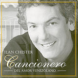 Ilan Chester - Cancionero Del Amor Venezolano