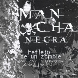 Mancha Negra - Reflejo De Un Zombie