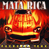 Mata Rica - Pachanga Punk