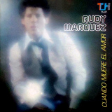 Rudy Mrquez - Cuando Muere El Amor