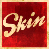 Skin - Skin