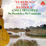 Anselmo L�pez - El Rebusco Con Bandola