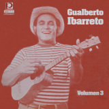 Gualberto Ibarreto - Vol. 3