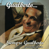 Gualberto Ibarreto - Gualberto Siempre Gualberto Grandes Exitos