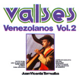 Juan Vicente Torrealba - Valses Venezolanos Vol. 2