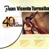 Juan Vicente Torrealba - 40 A�os 40 Exitos