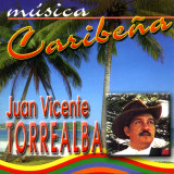 Juan Vicente Torrealba - M�sica Caribe�a