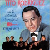 Rondalla Venezolana y Tito Rodr�guez - Eternamente