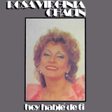 Rosa Virginia Chacn - Hoy Hable De T