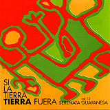 Serenata Guayanesa -  Vol. 15 / Si La Tierra Tierra Fuera