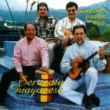 Serenata Guayanesa - Canciones Para Los Nios