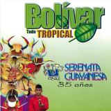 Serenata Guayanesa - Bolivar Todo Tropical