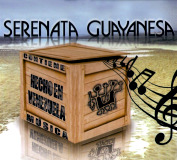 Serenata Guayanesa - Contiene: Msica - Hecho En Venezuela