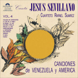 Jes�s Sevillano - Vol. 4 Canciones de Venezuela y Am�rica