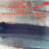 Jes�s Sevillano - Vol. 5 Canciones de Venezuela y Am�rica