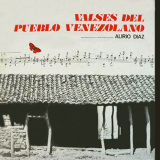Alirio D�az - Valses Del Pueblo Venezolano