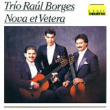 Tr�o Ra�l Borges - Nova et Vetera