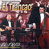El Trancao - El Trio