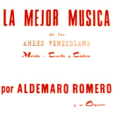 Aldemaro Romero - La Mejor M�sica De Los Andes Venezolanos