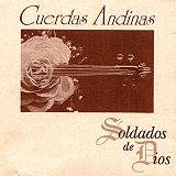 Cuerdas Andinas - Soldados de Dios